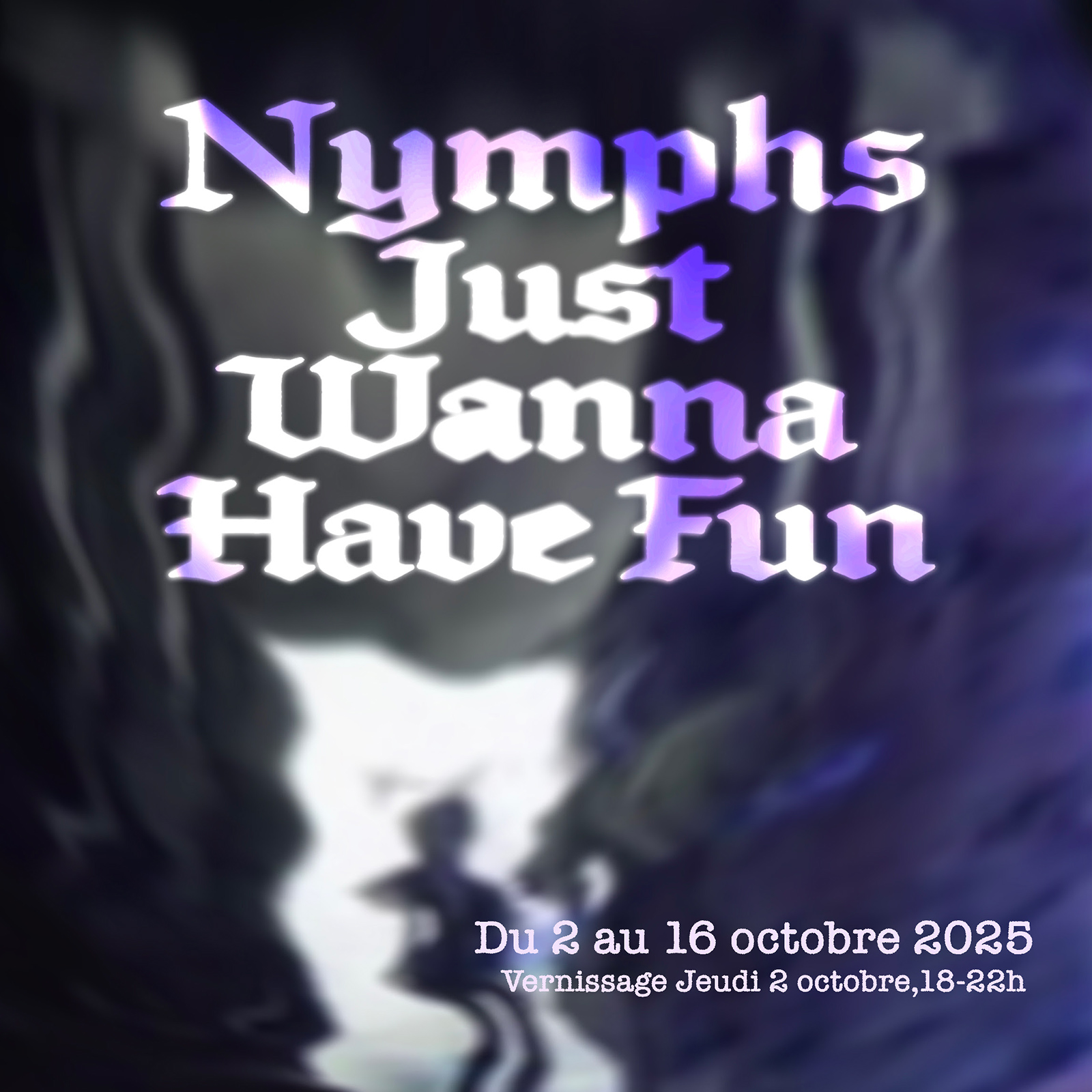 NYMPHS JUST WANNA HAVE FUN flyer